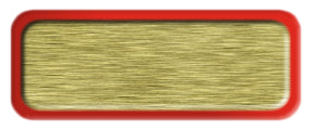 Blank Brushed Gold Nametag with a Red Metal Border